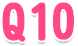 Q10
