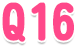 Q16
