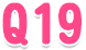 Q19